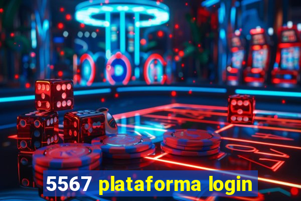 5567 plataforma login